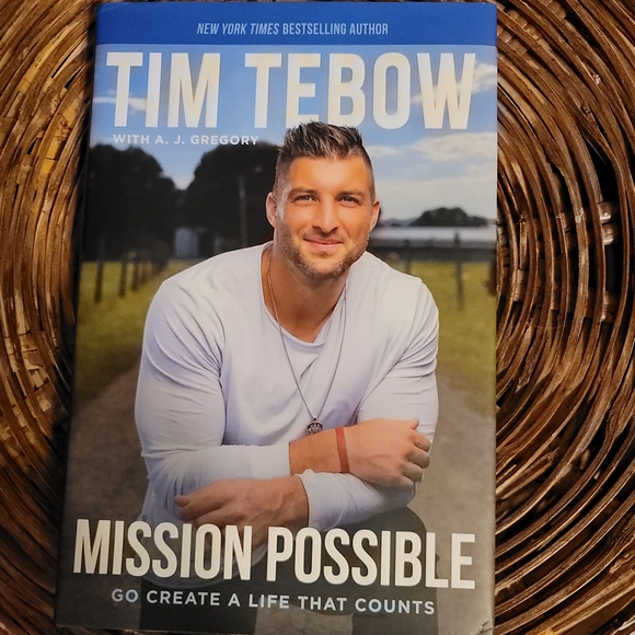 "MISSION POSSIBLE" GO CREATE A LIFE THAT COUNTS BY TIM TEBOW AND AJ GREGORY - Picture 2 of 4